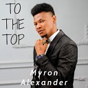 Myron Alexander feat Don Almir - No One Accepts Through Production