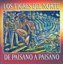 Los Tigres Del Norte - Al Sur Del Bravo Album Version