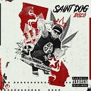 Saint Dog - Same Ol Screaming