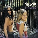 M2M - Everything Radio Edit U S Single Radio Edit