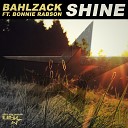 Bahlzack feat Bonnie Rabson - Shine Original Mix