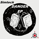 Simteck - Danger Original Mix
