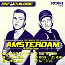 DNF Vnalogic - I Go Back To Amsterdam DJ Inox Remix