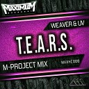 Weaver UV - T E A R S M Project Radio Edit