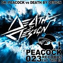 Death by Design Dr Peacock - Eat This Original Mix