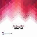 Qucamber - Groove Original Mix