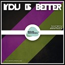 Suvorov - You Is Better Original Mix