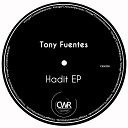 Tony Fuentes - Hadit Original Mix