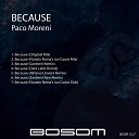 Paco Moreni - Because Original Mix