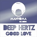 Deep Hertz - Good Love Original Mix