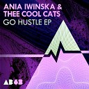 Ania Iwinkska Thee Cool Cats - Hustler Parade Original Mix