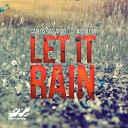 Carlos Gallardo feat Absolom - Let It Rain Radio Edit