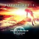 Pato Burzaco - Awakening Extended Mix