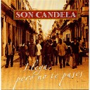 Son Candela - El Que La Tira Buena