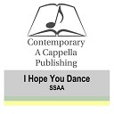 CAP Contemporary A Cappella Publishing - I Hope You Dance All