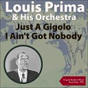 Louis Prima His Orchestra feat Lily Ann Carol - I Was There When You Left Me