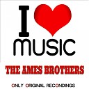 The Ames Brothers - It Only Hurts for a Little While