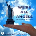 Alex Apple feat The Preacher - We re All Angels Waiting for the Call of God Radio…