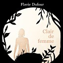 Flavie Dufour - Toute seule
