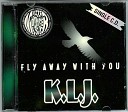 K L J - Fly Away with You Harmonium Remix
