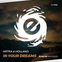 Artra Holland - In Your Dreams Original Mix