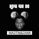 The Game feat 50 Cent - How We Do Martin Rami Remix