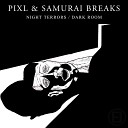 Pixl Samurai Breaks - Night Terrors
