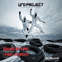 Ufo Project - Sound of Fire Original Mix