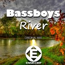 Bassboys - River Original Mix