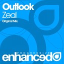 Outlook - Zeal Original Mix