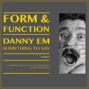 Danny eM - Days Without You Original Mix