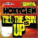 Hoxygen feat Linda - Till The Sun Is Up Hoxygen The Trupers Remix…