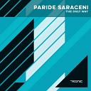 Paride Saraceni - The Only Way Original Mix