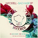 N Fostell - Bad Habit Original Mix