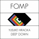 Yusuke Hiraoka - Deep Down Original Mix