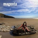 Magenta - The beginning of the end