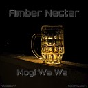 Mogi Wa Wa - Amber Nectar