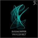 DJ Scale Ripper - Van Allen Belt Carles DJ Remix