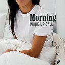 Wake Up Music Paradise Good Morning Jazz Academy Luxury Lounge Cafe… - Wake Up Happy