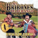 Los Bribones de Durango - Otra Vez el Dinero