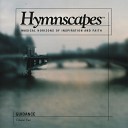 Hymnscapes - It Is Well With My Soul