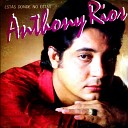 Anthony Rios - Gracias a El