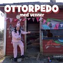 Ottorpedo feat Kriss LeMale Fluffy01 Dum Juan - Erik Bye