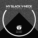 Louie J - My Black V Neck Original Mix