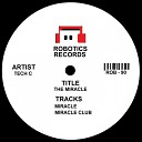 Tech C - Miracle Original Mix