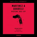 Martinez Quadelli - Pipe Down Original Mix