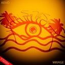 Kev - Mirage Original Mix