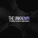 Tyron Hapi Brynny feat Sarah Stone - The Unknown Original Mix