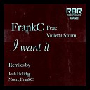 Frankc - I Want It Original Mix