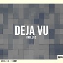 Krillaz - Deja Vu Original Mix